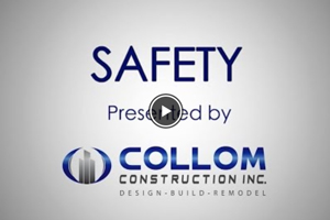Safety presented by Collom Construction Inc.